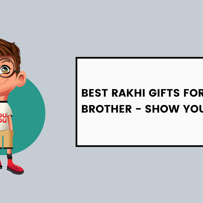 Best Rakhi Gifts For Your Brother - Show Your Love!