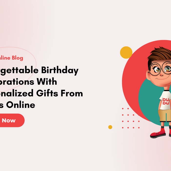 Unforgettable Birthday Celebrations With Personalized Gifts From Dudus Online