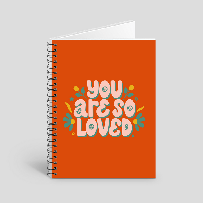 You are so loved notebook
