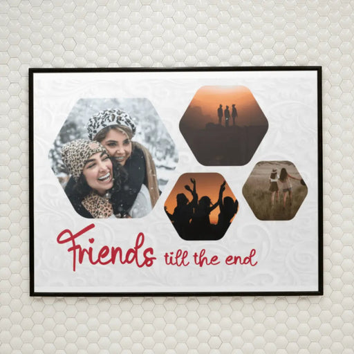 Friends till the end collage posters - Dudus Online