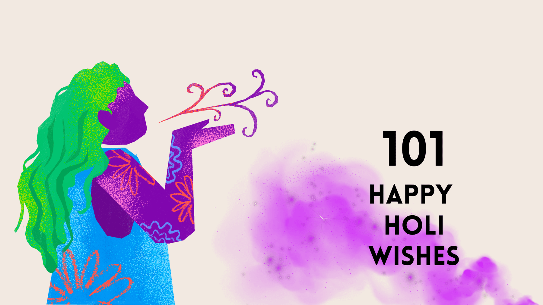 101 Happy Holi Wishes: Celebrating the Festival of Colors with Joy and Love