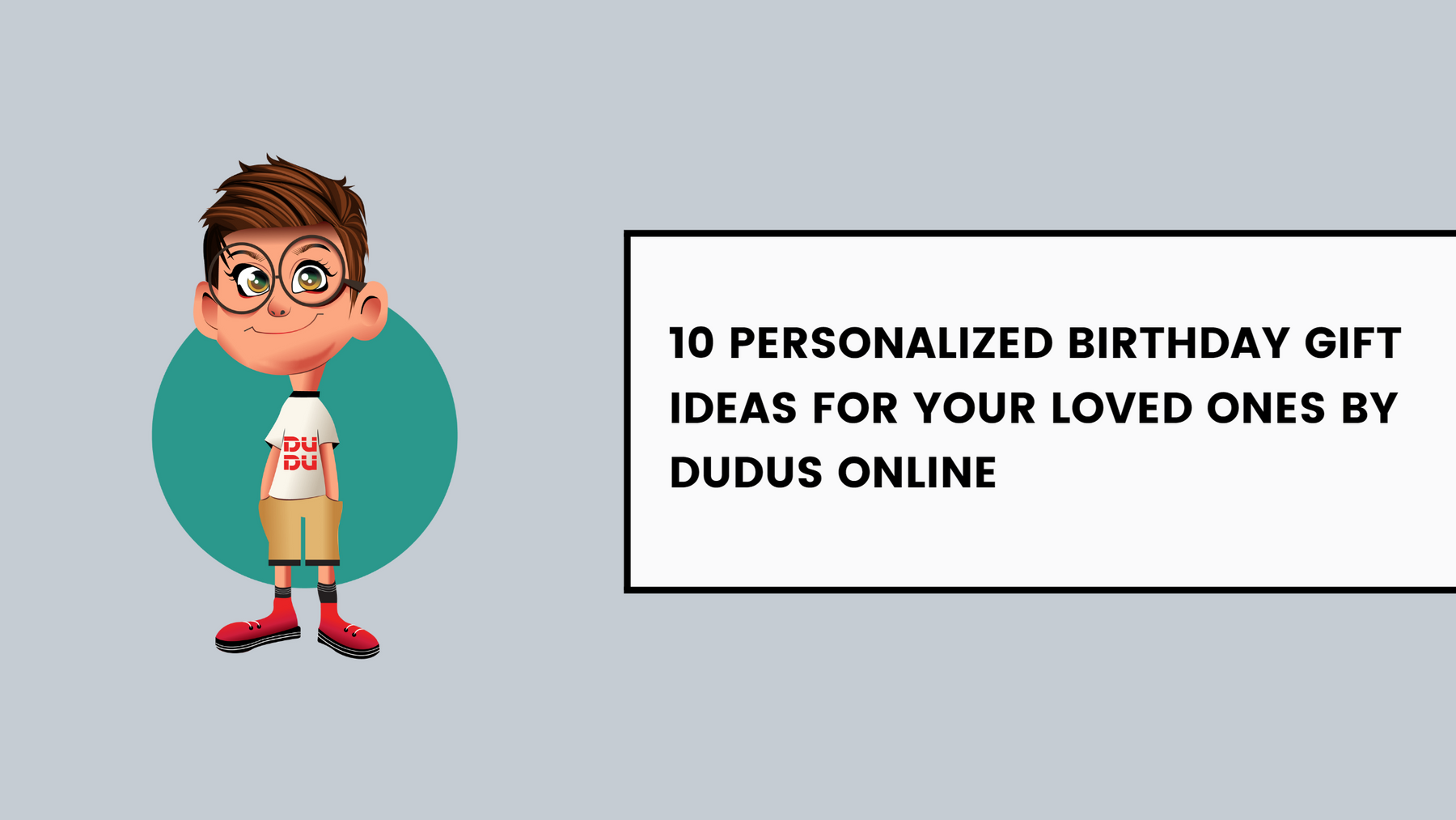 10 Personalized Birthday Gift Ideas For Your Loved Ones By Dudus Online