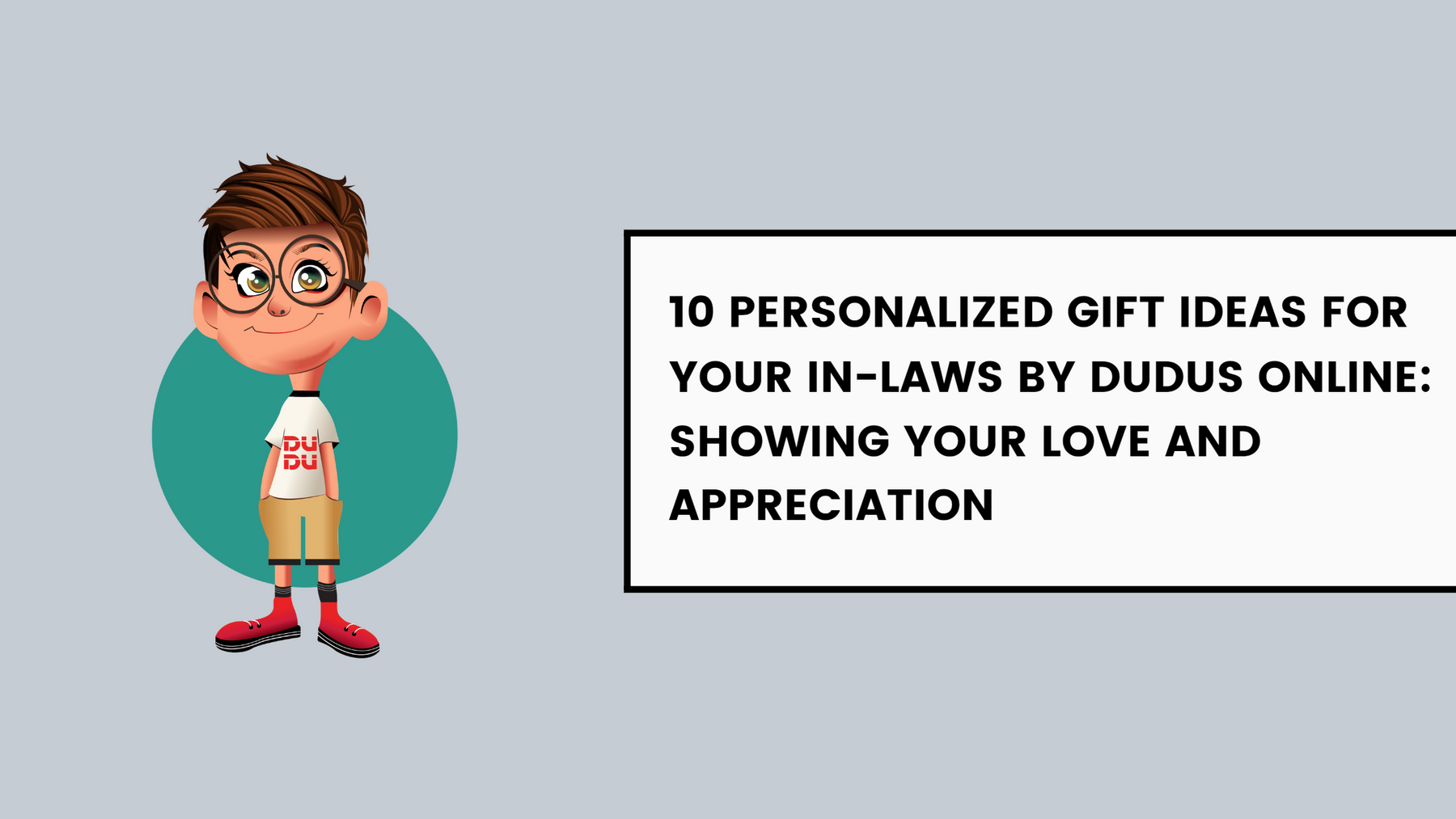 10 Personalized Gift Ideas For Your In-Laws By Dudus Online: Showing Your Love And Appreciation