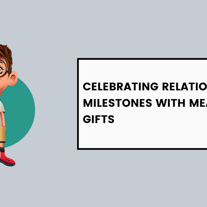 Celebrating Relationship Milestones with Meaningful Gifts
