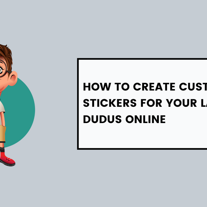 How to Create Custom Stickers for Your Laptop at Dudus Online