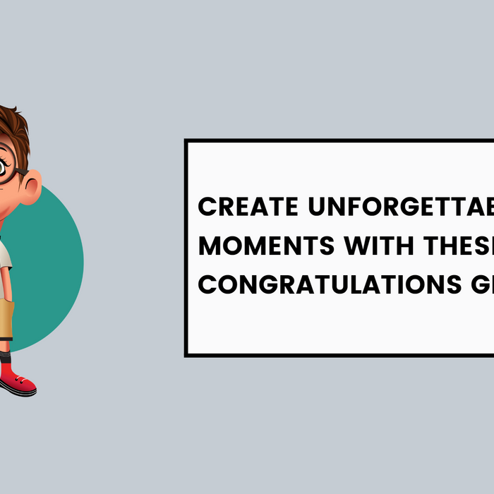 Create Unforgettable Moments with These Congratulations Gift Ideas