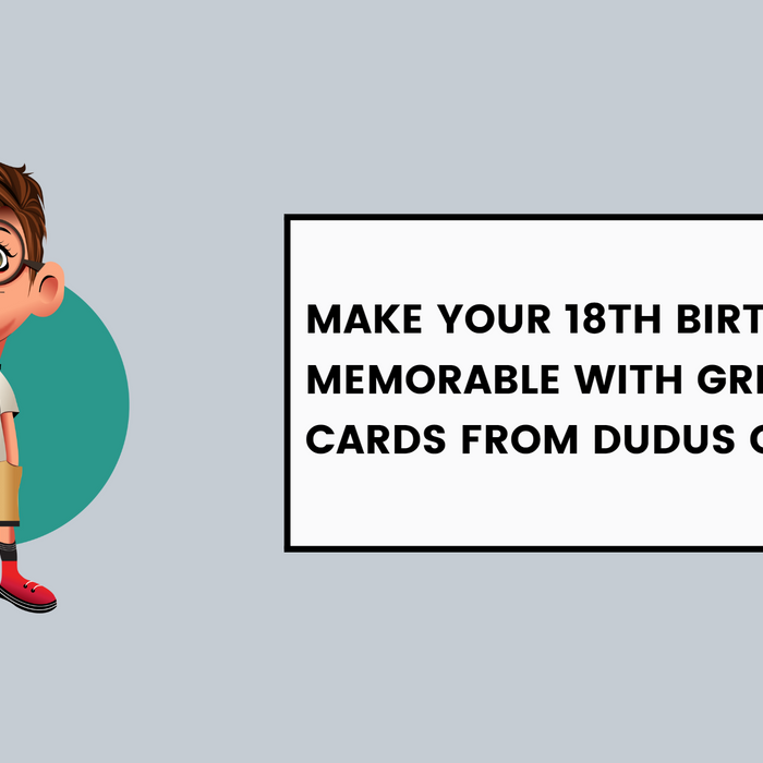 Make Your 18th Birthday Memorable With Greeting Cards From Dudus Online