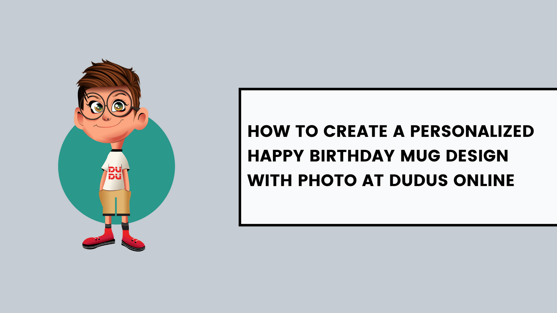 How to Create a Personalized Happy Birthday Mug Design with Photo at Dudus Online
