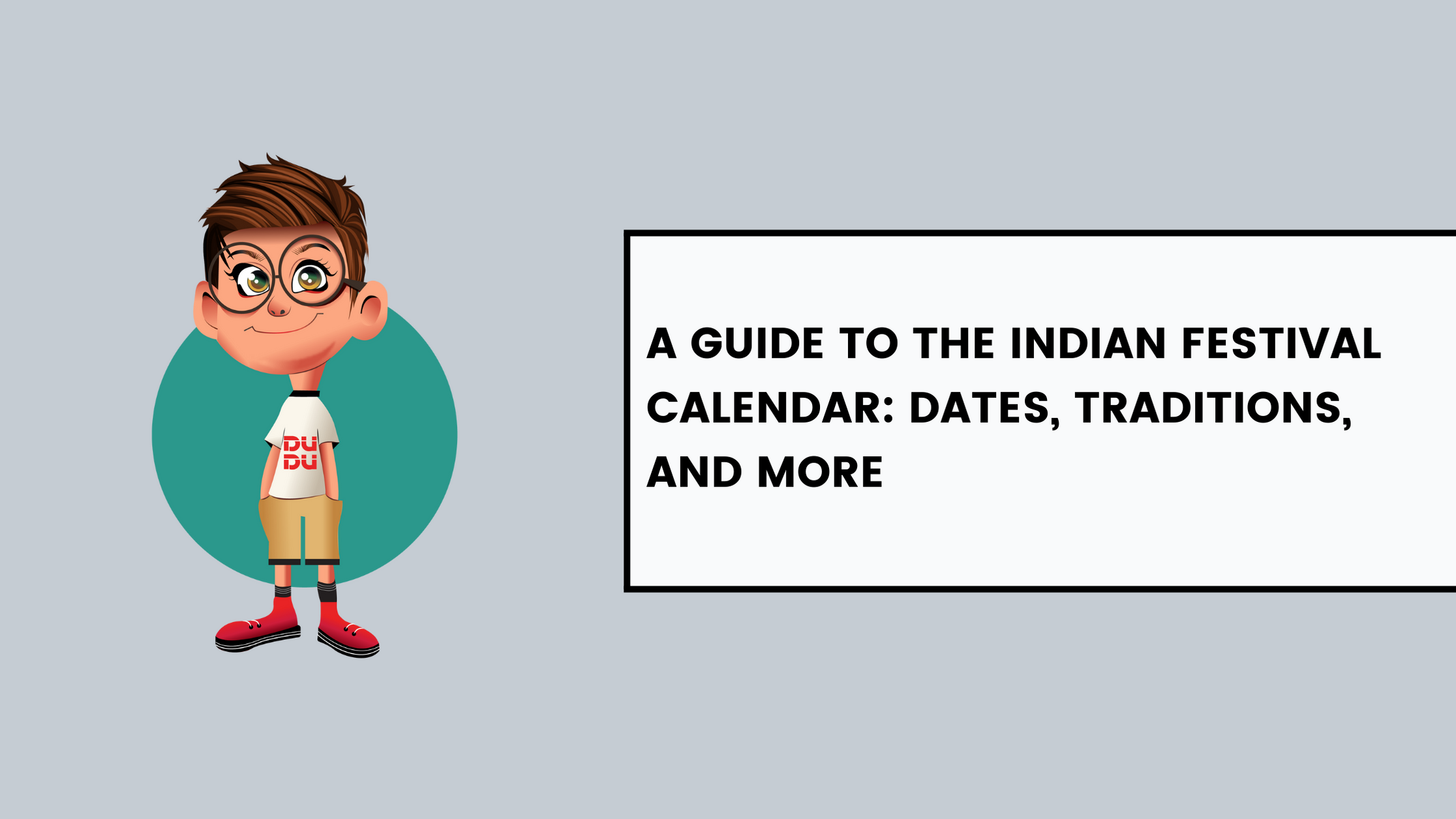 A Guide to the Indian Festival Calendar: Dates, Traditions, and More — Dudus Online