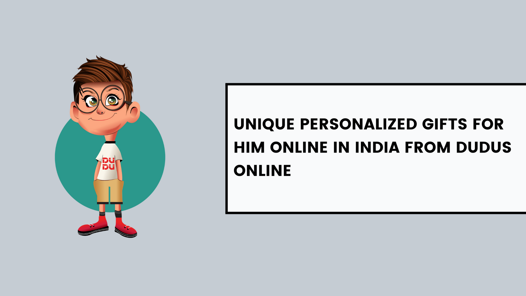 Unique Personalized Gifts for Him Online in India from Dudus Online