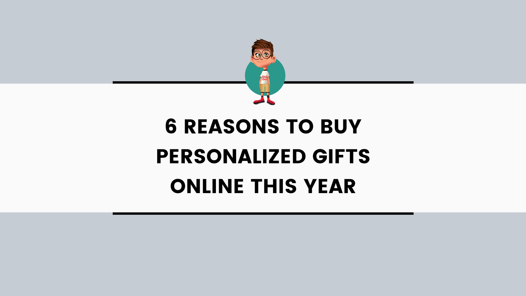 6 Reasons to Buy Personalized Gifts Online This Year