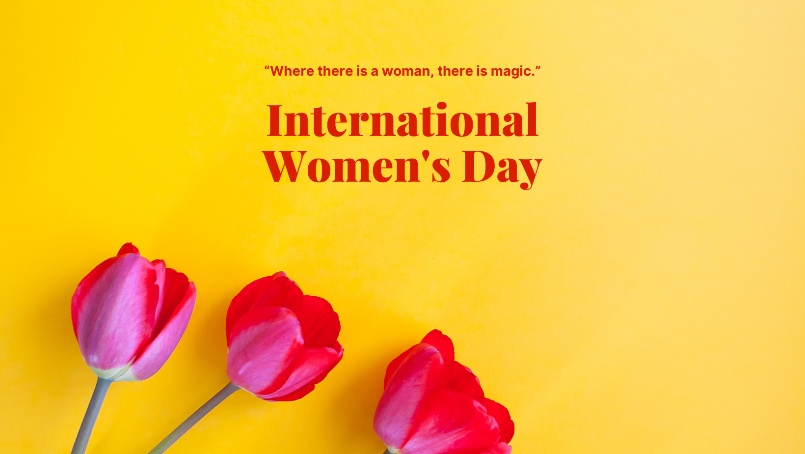 Women's day. A day to celebrate all women's accomplishments