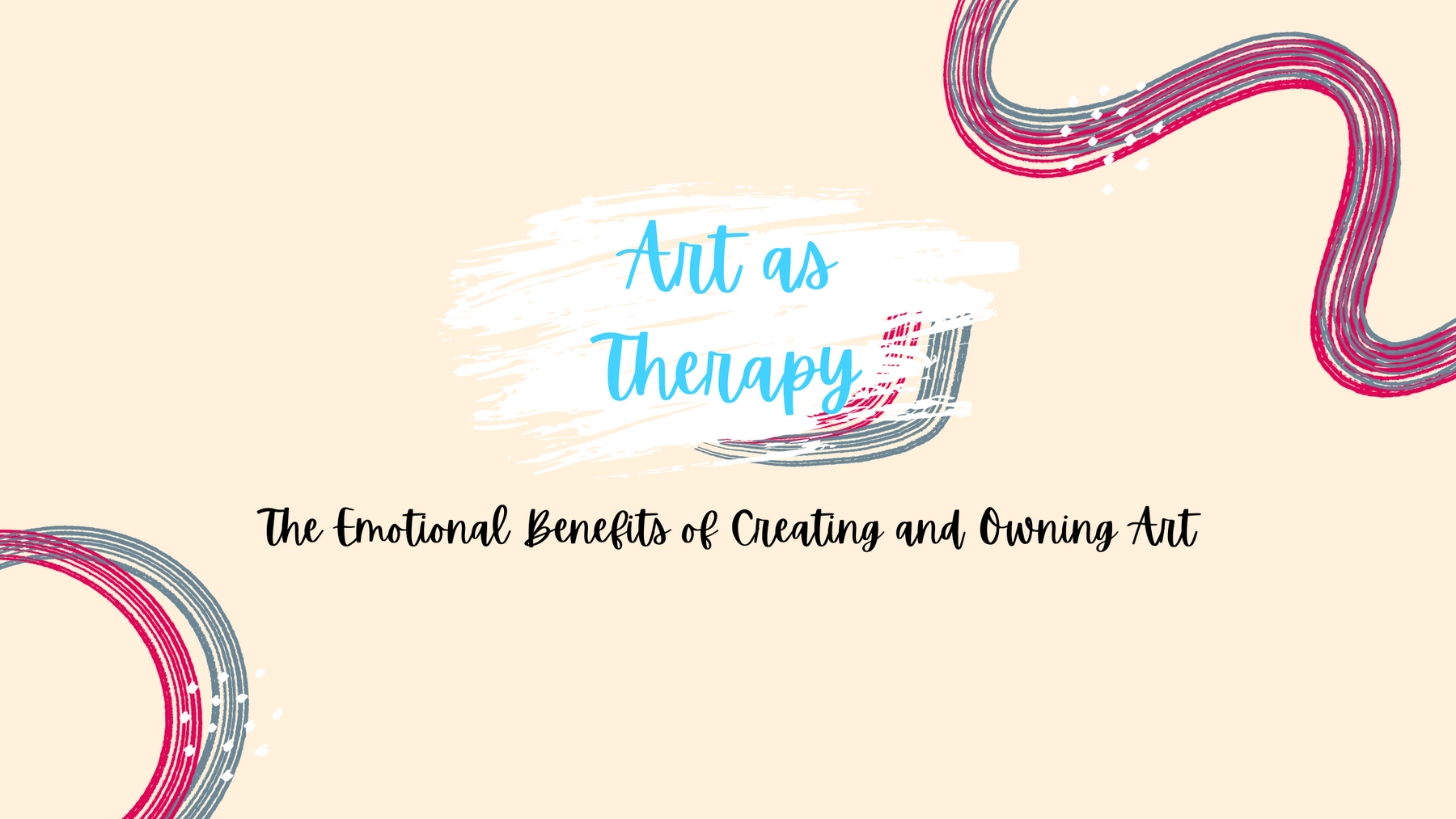 Art As Therapy: The Emotional Benefits Of Creating And Owning Art