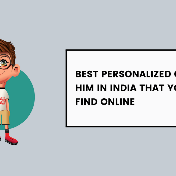 Best Personalized Gifts For Him In India That You Can Find Online