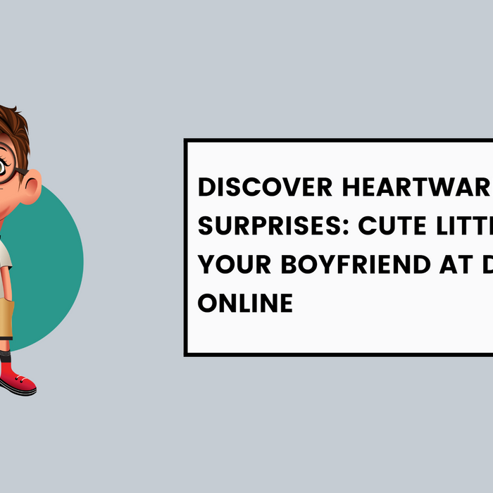 Discover Heartwarming Surprises: Cute Little Gifts for Your Boyfriend at Dudus Online
