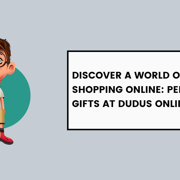 Discover a World of Unique Shopping Online: Personalized Gifts at Dudus Online
