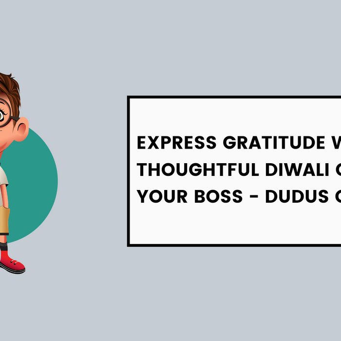 Express Gratitude with Thoughtful Diwali Gifts for Your Boss - Dudus Online