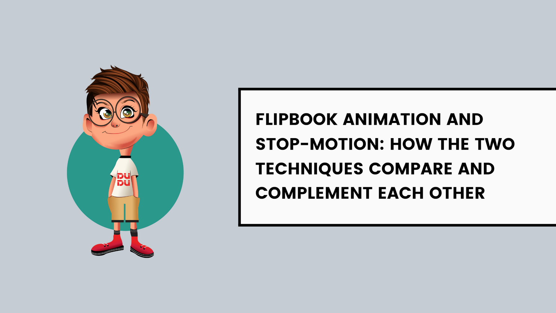 Flipbook Animation And Stop-Motion: How The Two Techniques Compare And Complement Each Other