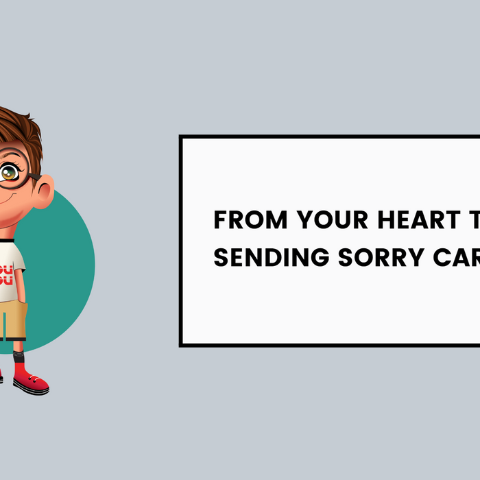 From Your Heart to Theirs: Sending Sorry Cards Online