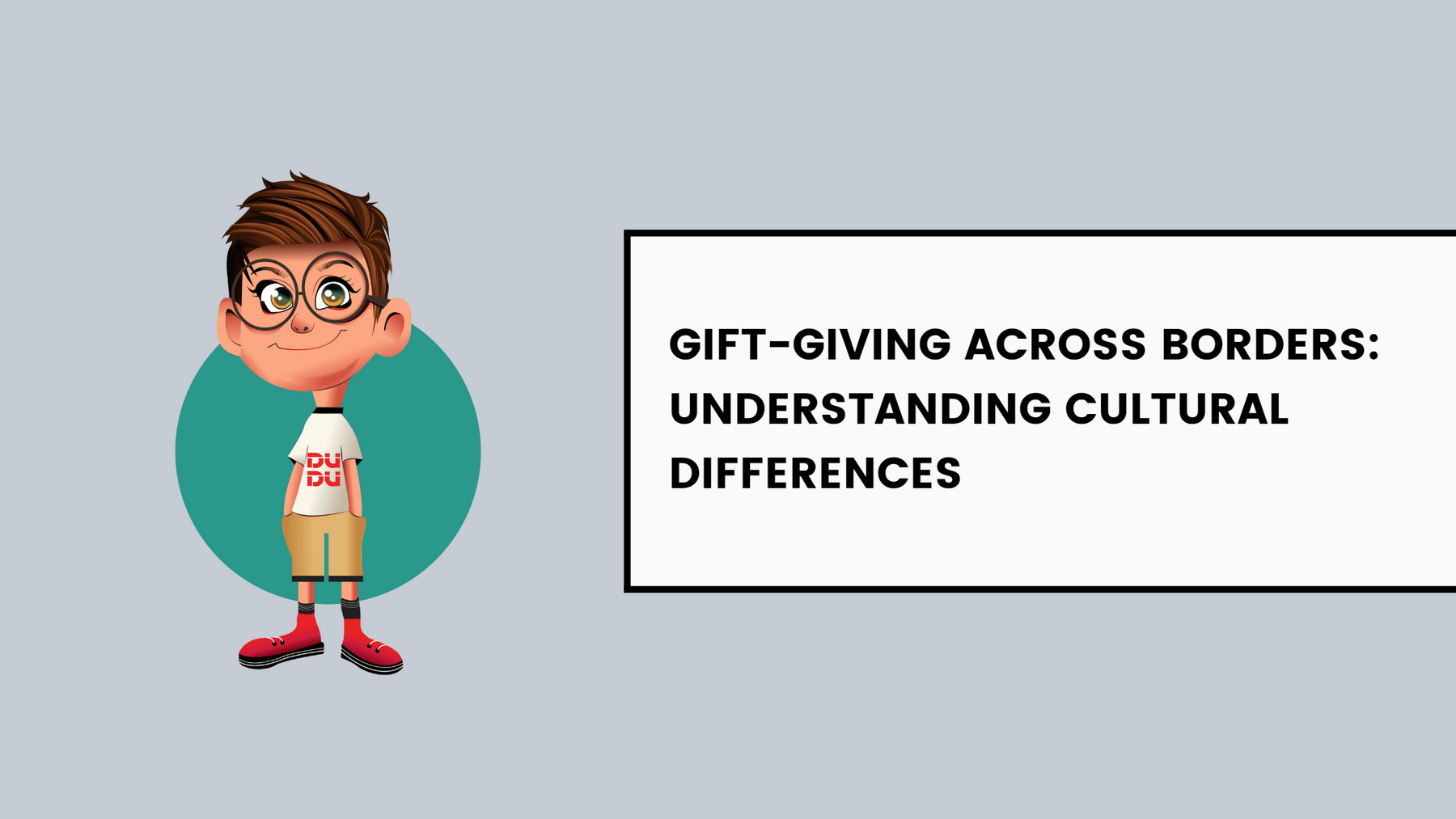 Gift-Giving Across Borders: Understanding Cultural Differences