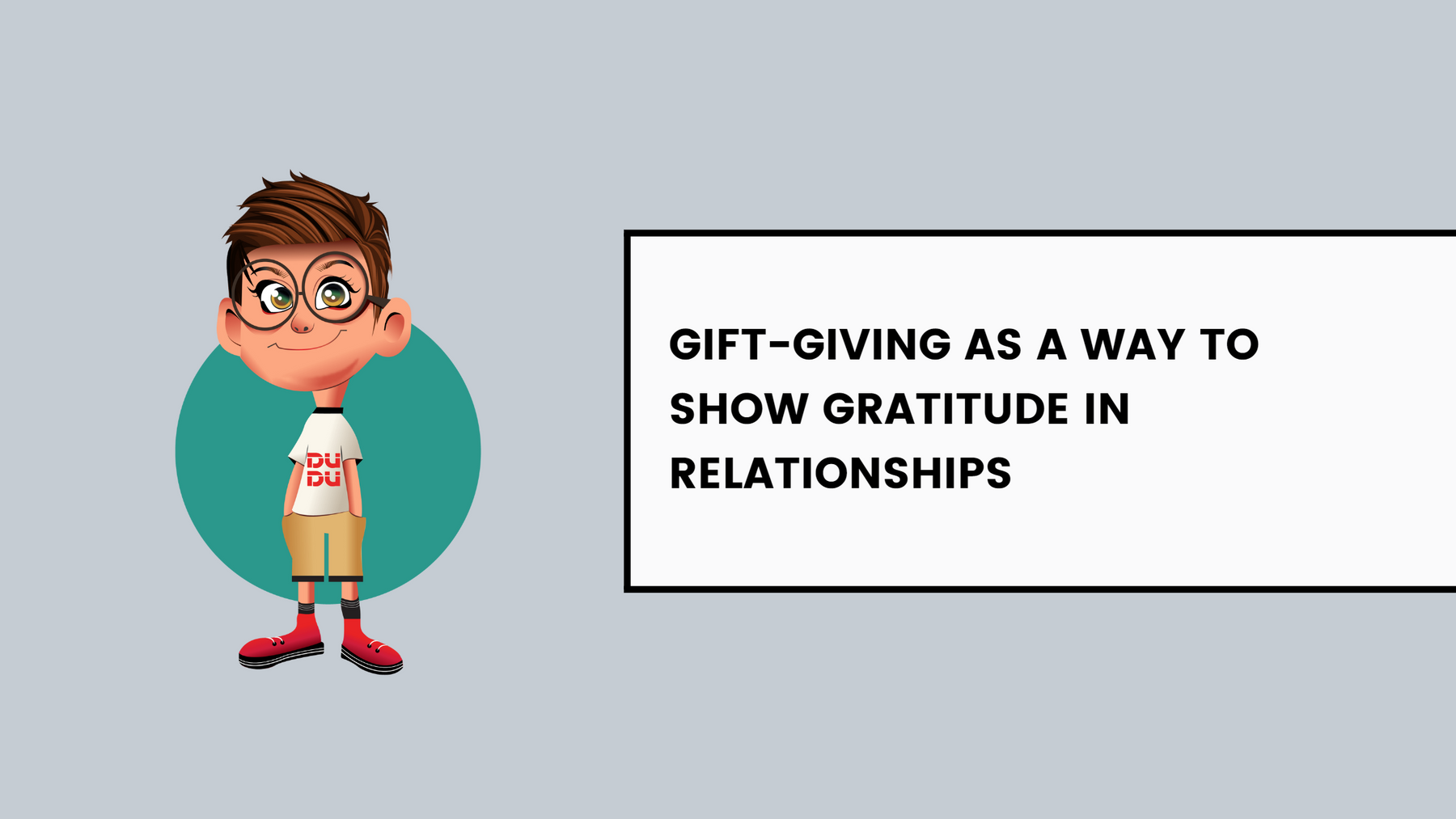 Gift-Giving As A Way To Show Gratitude In Relationships