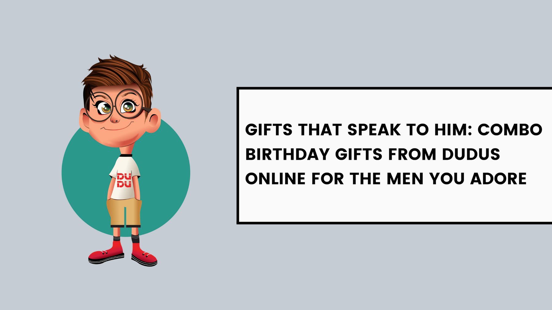 Gifts That Speak To Him: Combo Birthday Gifts From Dudus Online For The Men You Adore