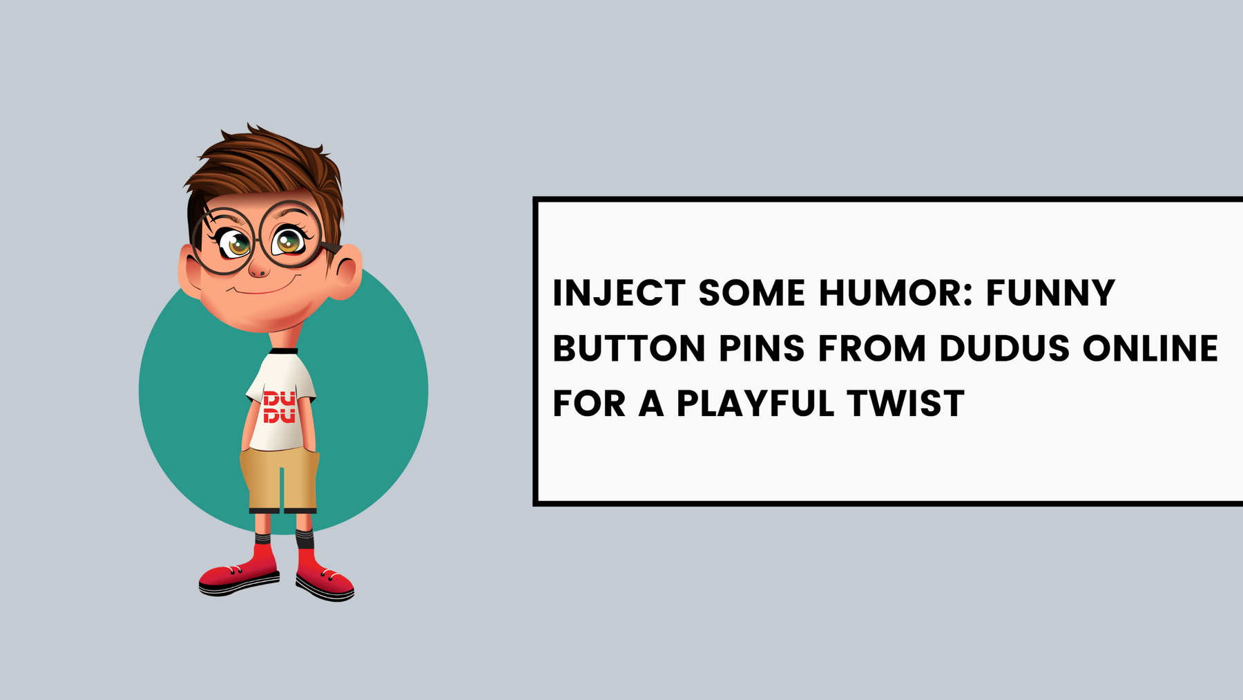 Inject Some Humor: Funny Button Pins From Dudus Online For A Playful Twist