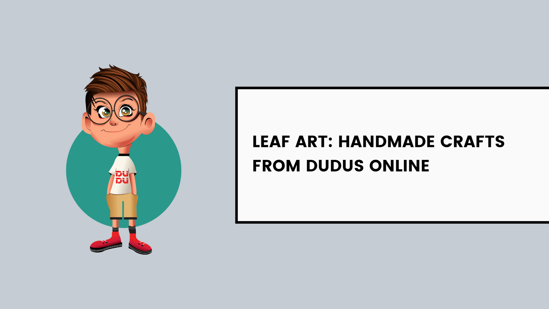 Leaf Art: Handmade Crafts From Dudus Online