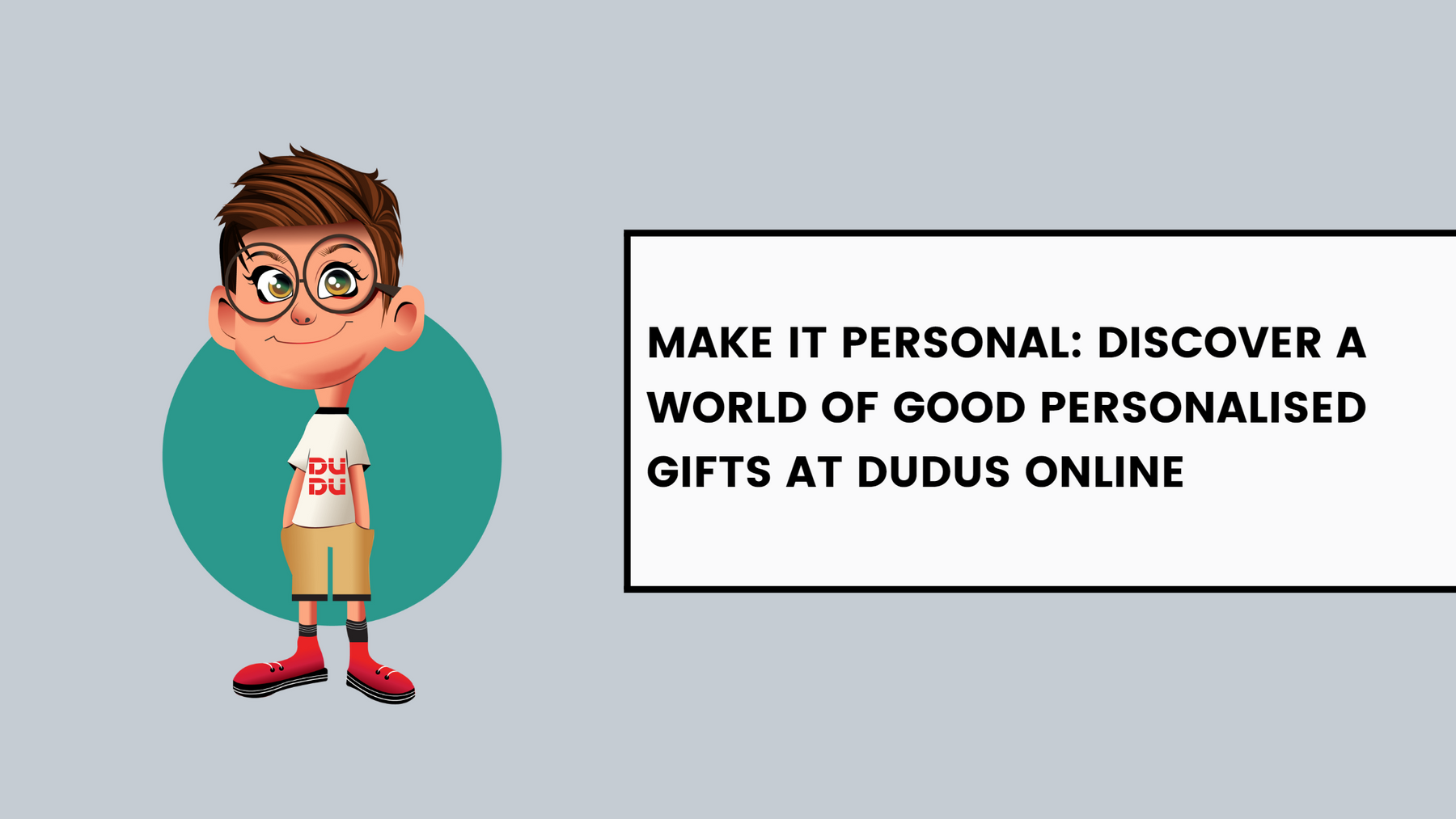 Make It Personal: Discover A World Of Good Personalised Gifts At Dudus Online