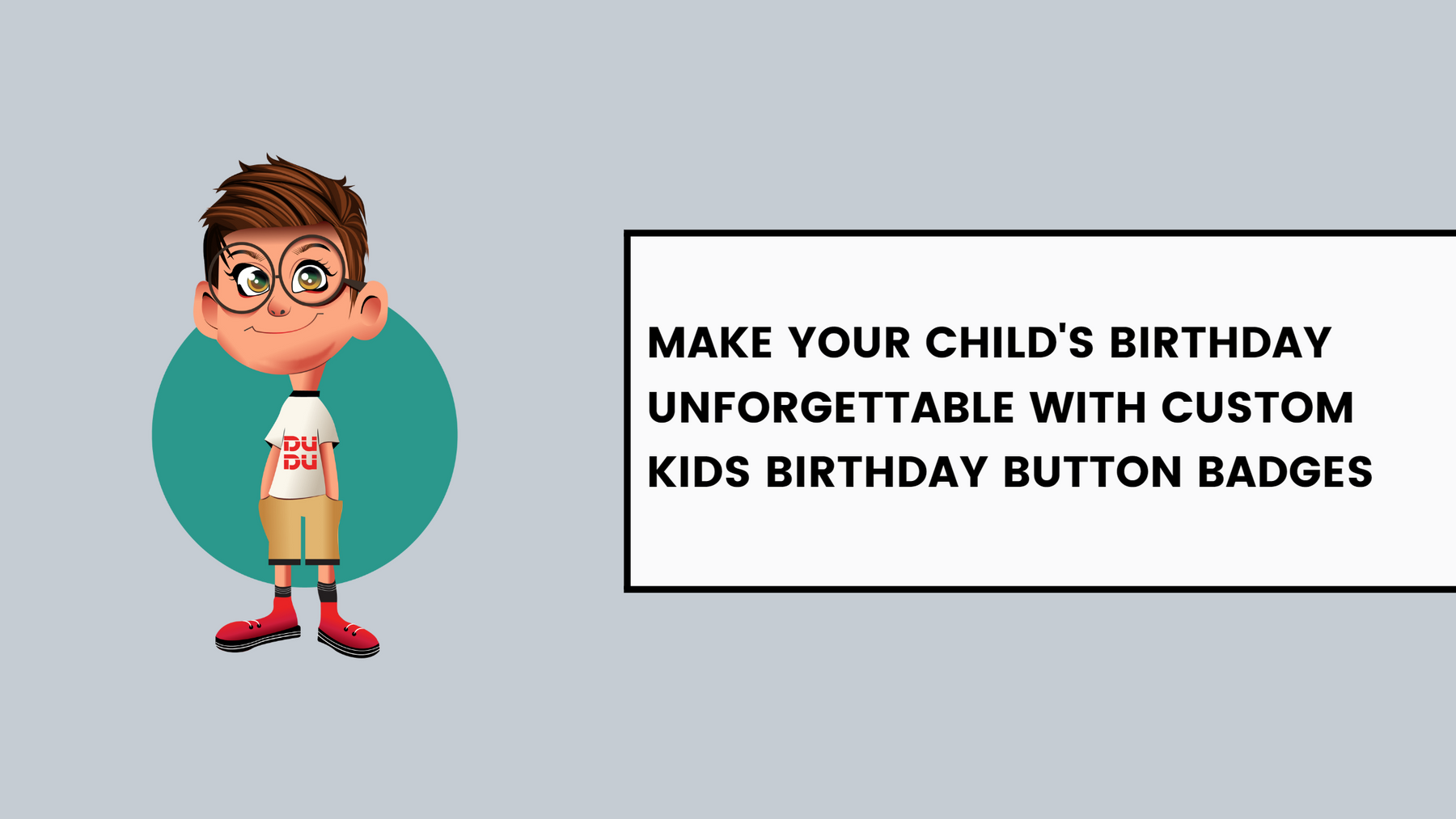 Make Your Child's Birthday Unforgettable with Custom Kids Birthday Button Badges
