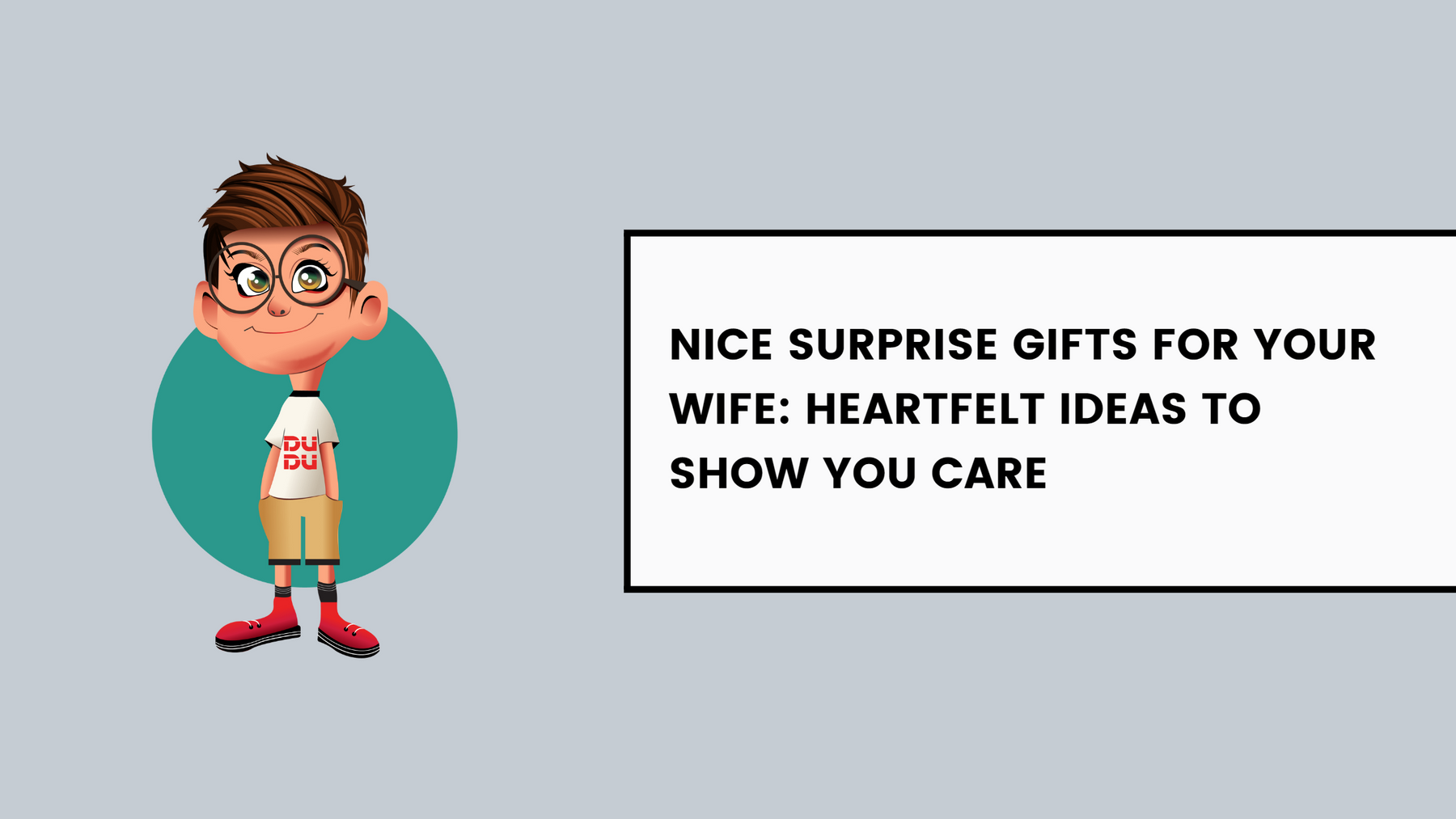 Nice Surprise Gifts For Your Wife: Heartfelt Ideas To Show You Care