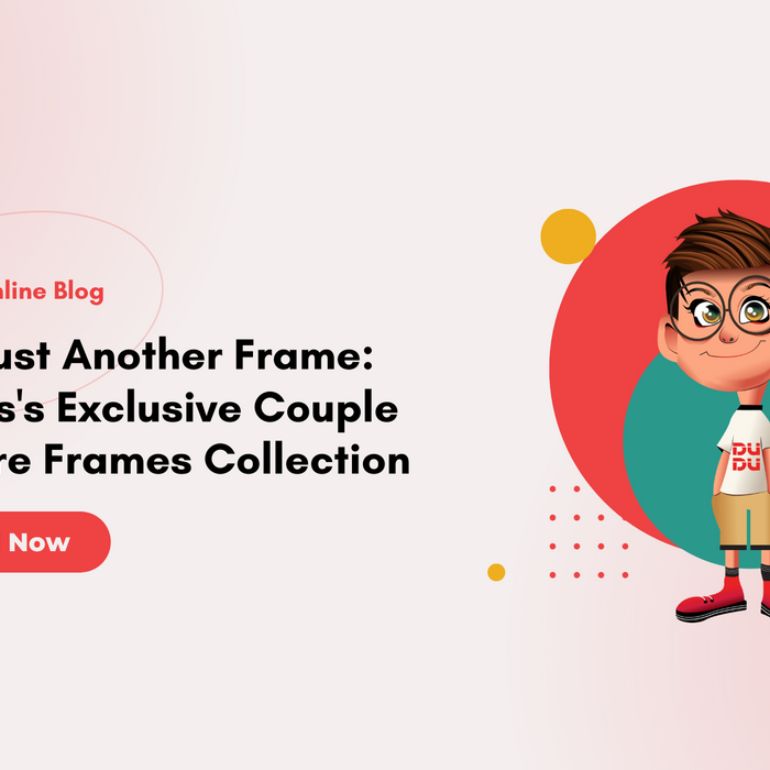 Not Just Another Frame - Dudus Exclusive Couple Picture Frames Collection