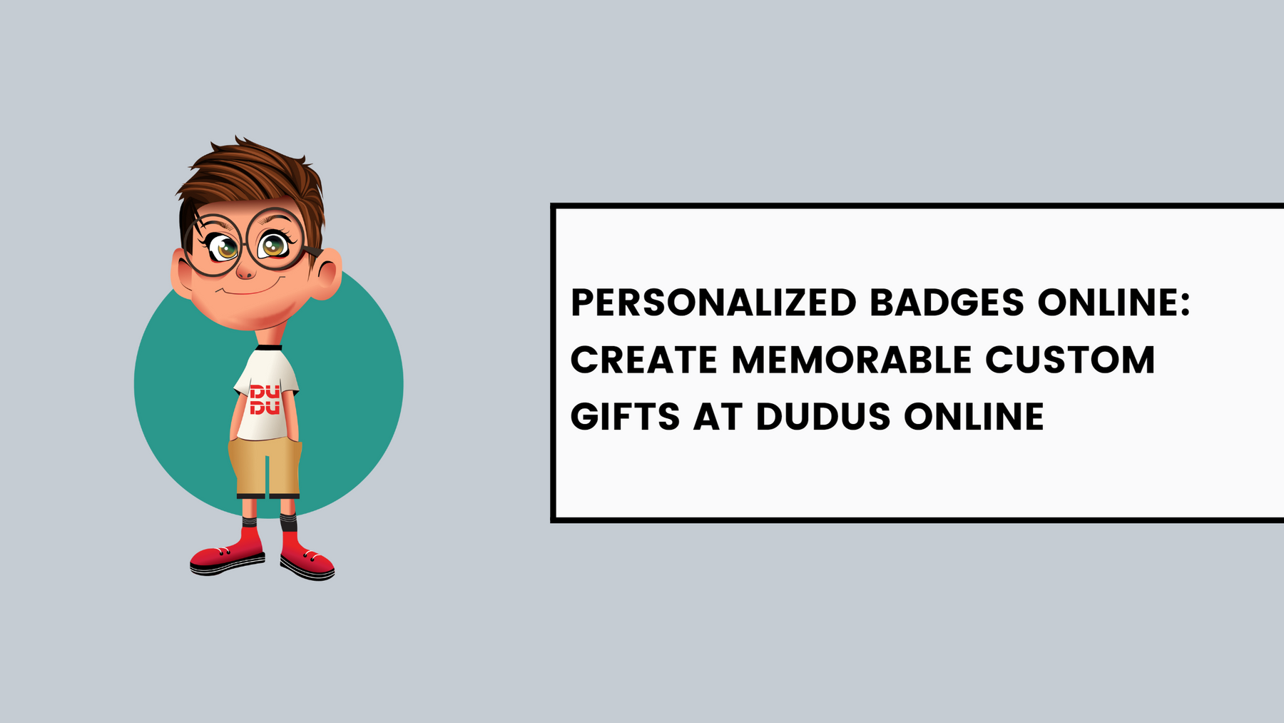 Personalized Badges Online: Create Memorable Custom Gifts at Dudus Online