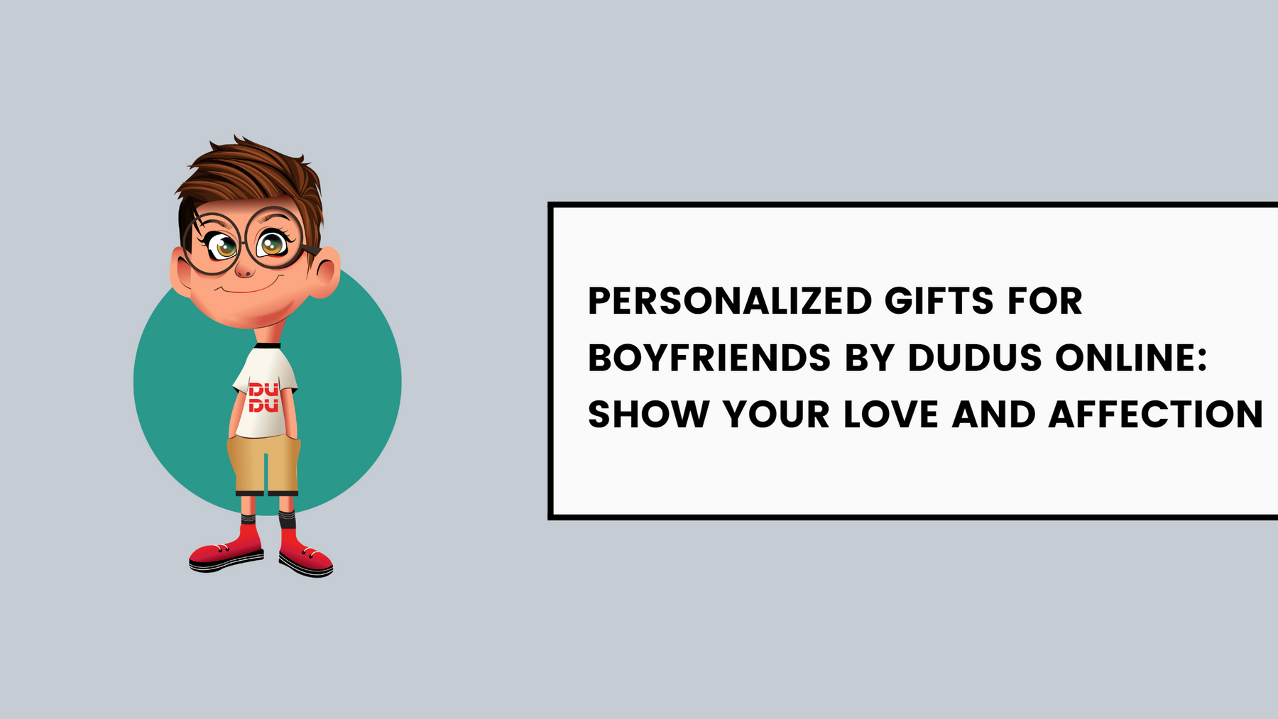Personalized Gifts For Boyfriends By Dudus Online: Show Your Love And Affection