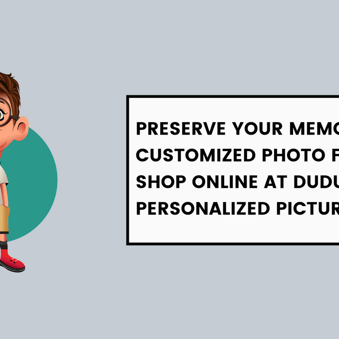 Preserve Your Memories with Customized Photo Frames: Shop Online at Dudus for Personalized Picture Frames