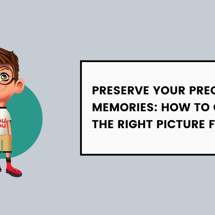 Preserve Your Precious Memories: How to Choose the Right Picture Frame
