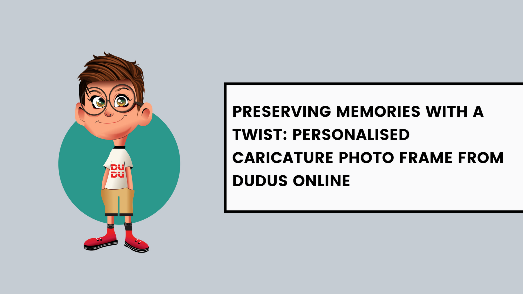 Preserving Memories With A Twist: Personalised Caricature Photo Frame From Dudus Online