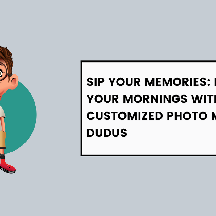 Sip Your Memories: Personalize Your Mornings with Customized Photo Mugs from Dudus