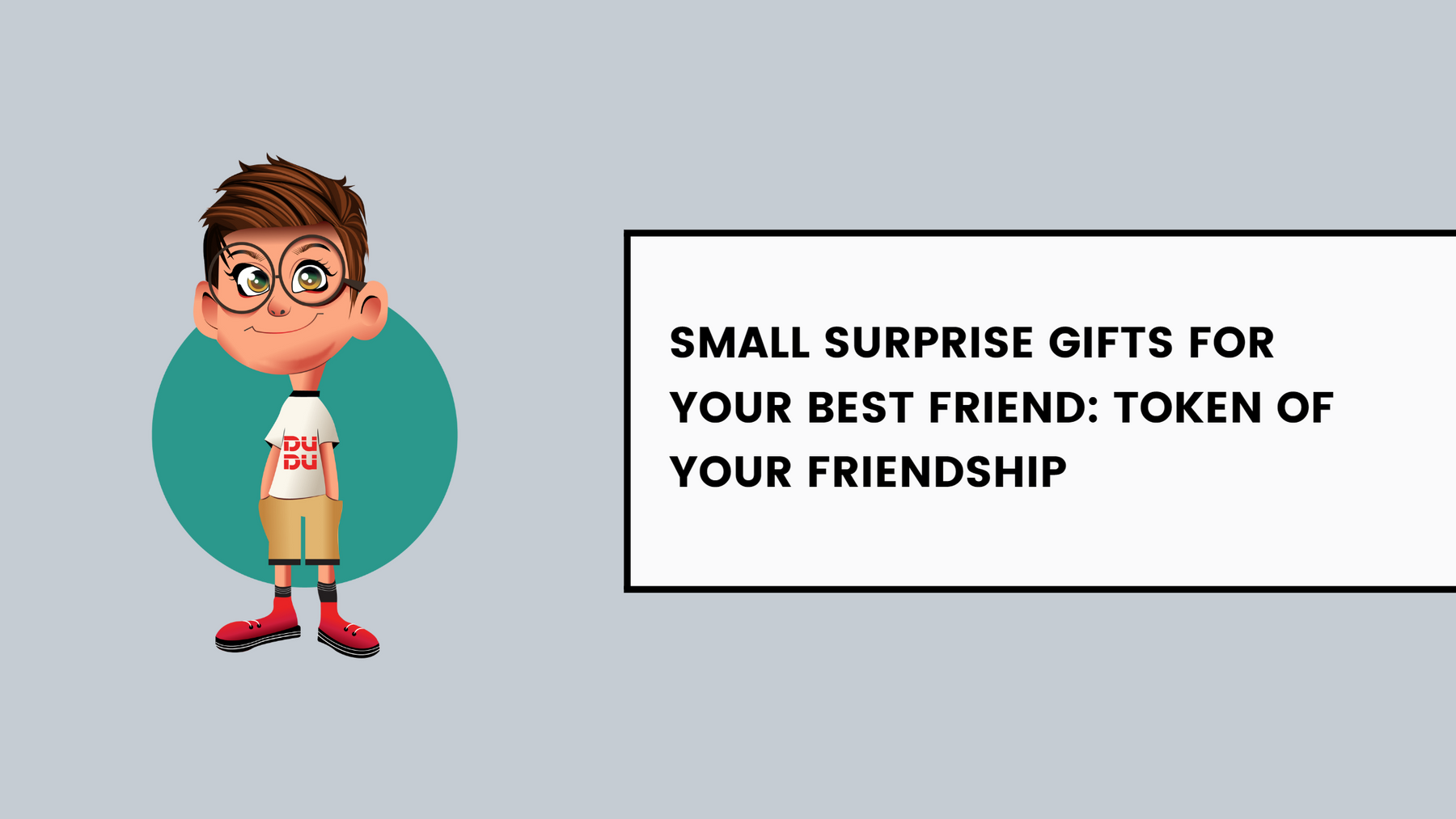 Small Surprise Gifts For Your Best Friend: Token Of Your Friendship