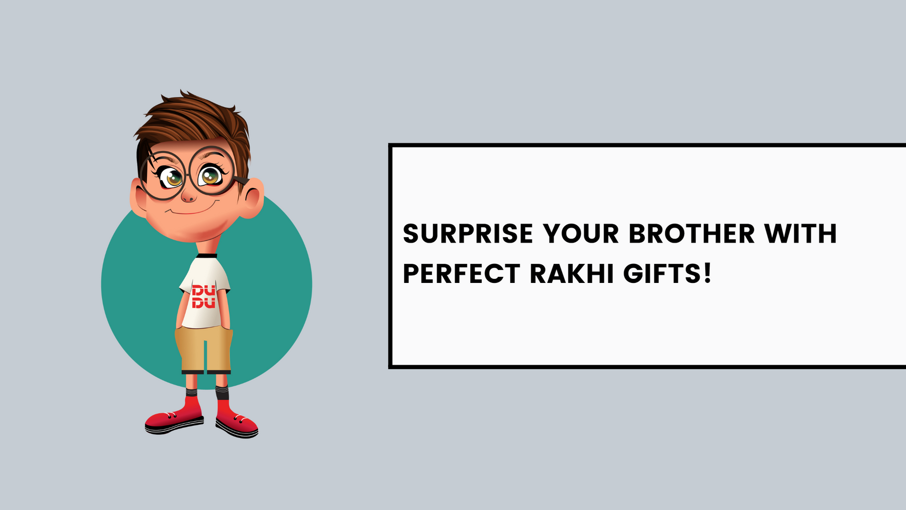 Surprise Your Brother With Perfect Rakhi Gifts!