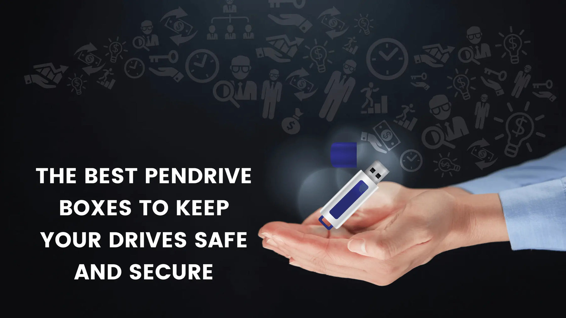 The Best Pendrive Boxes to Keep Your Drives Safe and Secure