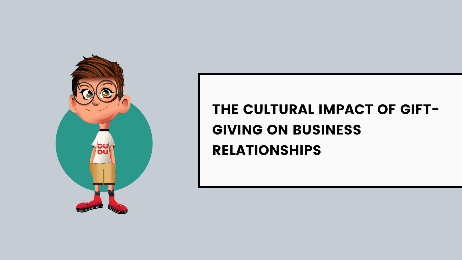 The Cultural Impact Of Gift-Giving On Business Relationships