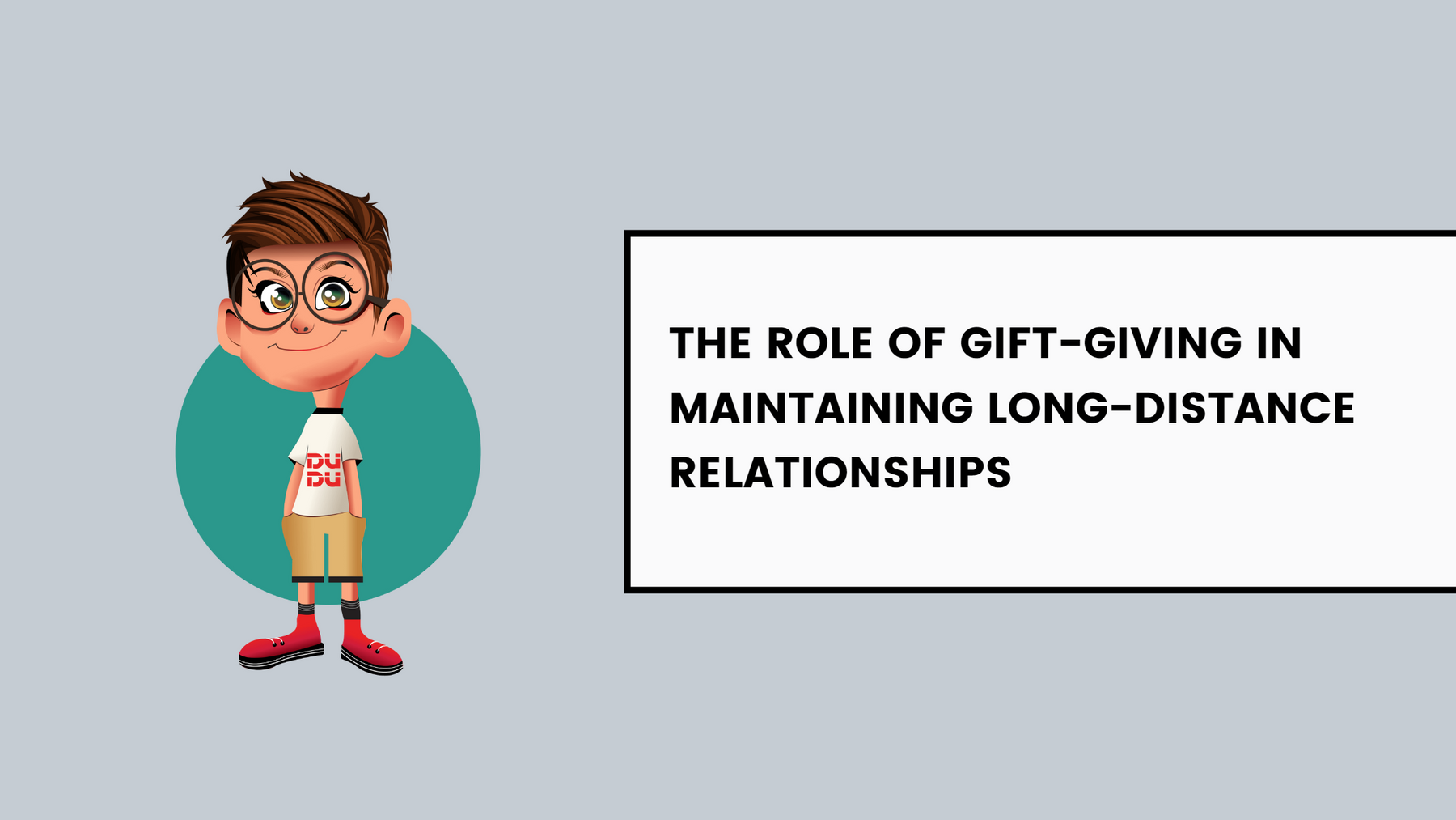 The Role Of Gift-Giving In Maintaining Long-Distance Relationships