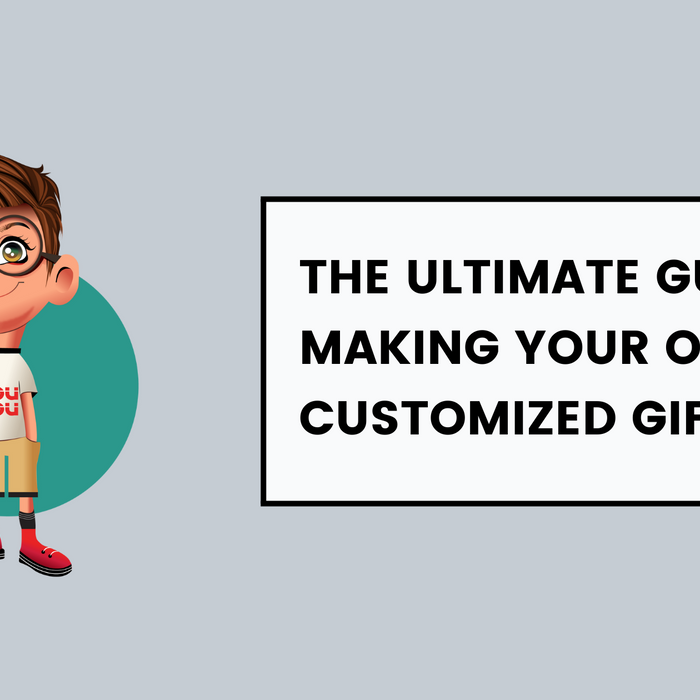 Customized Gifts Online: The Ultimate Guide for Making Your Own Customized Gifts