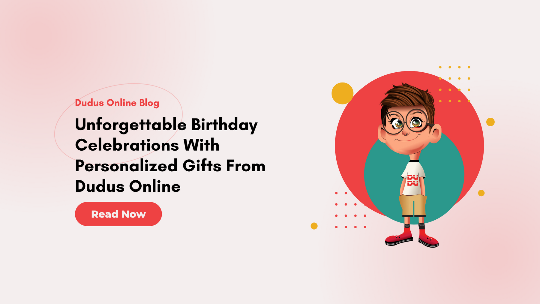 Unforgettable Birthday Celebrations With Personalized Gifts From Dudus Online