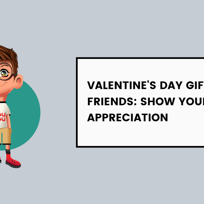 Valentine's Day Gifts for Friends: Show Your Love and Appreciation