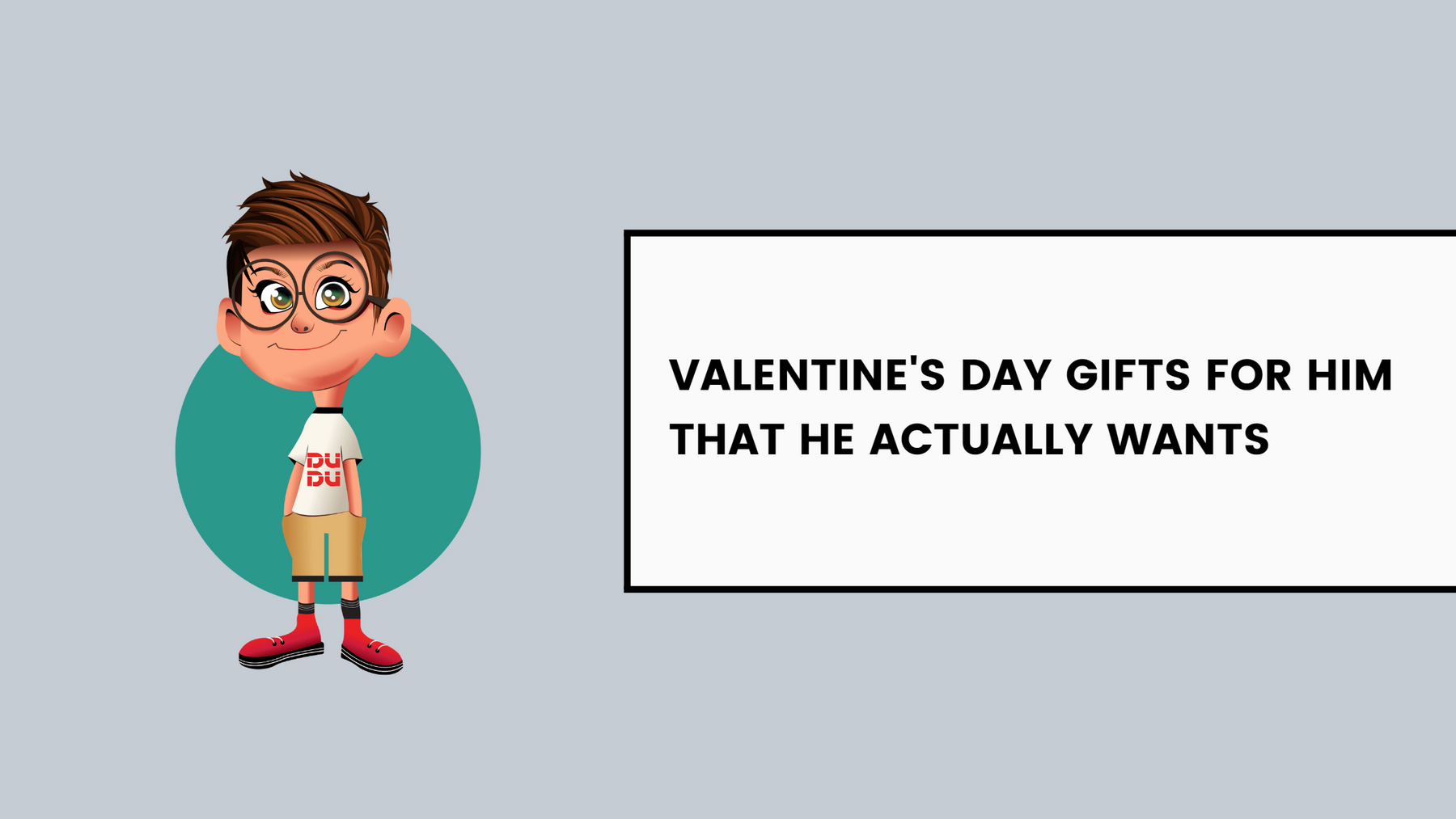 Valentine's Day Gifts for Him That He Actually Wants
