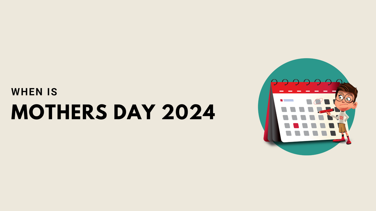 When Is Mothers Day 2024? — Dudus Online