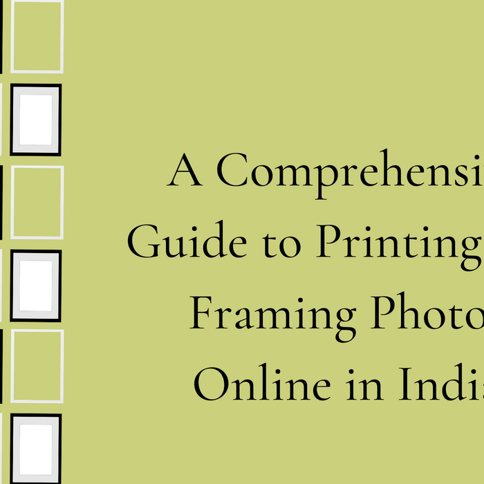 A Comprehensive Guide to Printing and Framing Photos Online in India