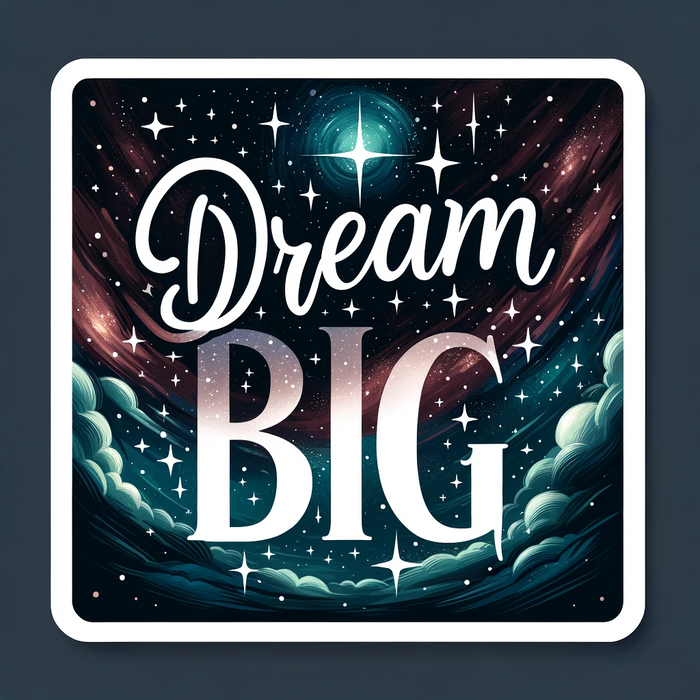 Dream Big sticker